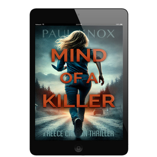 Mind of a Killer: A Reece Cannon Thriller, Book 2